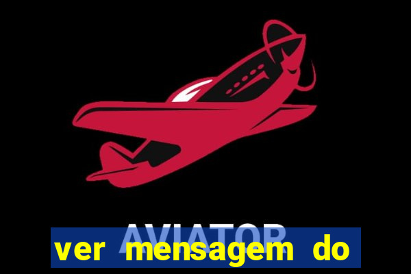 ver mensagem do bingo da amizade